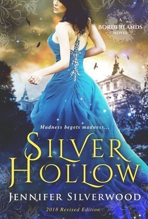 Silver Hollow (Borderlands Saga #1)