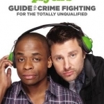 Psych&#039;s Guide to Crime Fighting for the Totally Unqualified