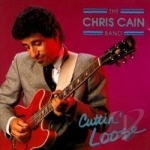 Cuttin&#039; Loose by Chris Cain Band