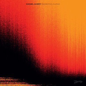 Song For Alpha by Daniel Avery 