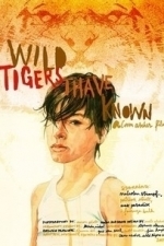 Wild Tigers I Have Known (2007)