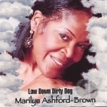 Low Down Dirty Dog by Marilyn Ashford-Brown