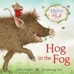 Hog in the Fog: A Harry &amp; Lil Story