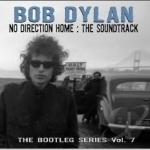 No Direction Home: The Bootleg Series Vol. 7 Soundtrack by Bob Dylan