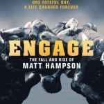 Engage: The Fall and Rise of Matt Hampson