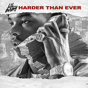 Harder Than Even by Lil Baby