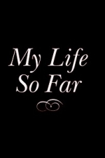 My Life So Far (1999)