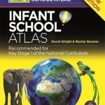 Philip's Infant School Atlas: For 5-7 Year Olds