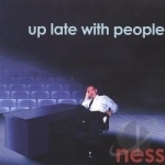 Up Late With People by Ness