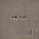 One Foot Forward by Matt Scott