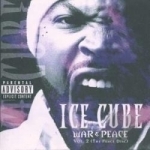 War &amp; Peace, Vol. 2: The Peace Disc by Ice Cube