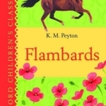 Flambards: Oxford Children's Classics