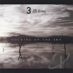 Holding Up the Sky by 3 dB down