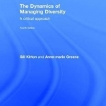 The Dynamics of Managing Diversity: A Critical Approach