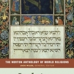 The Norton Anthology of World Religions: Judaism