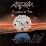 Persistence of Time by Anthrax