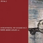 Intercontinental Pop Exchange No. 2 by Paper Moon