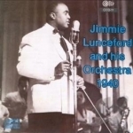 Jimmie Lunceford &amp; His Orchestra 1940 by Jimmie Lunceford / Jimmie Lunceford &amp; His Orchestra