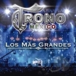 Los Mas Grandes by El Trono De Mexico