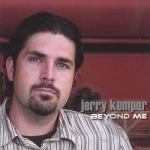Beyond Me by Jerry Kemper