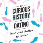 The Curious History of Dating: From Jane Austen to Tinder