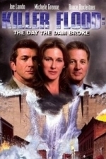 Killer Flood: The Day the Dam Broke (2003)