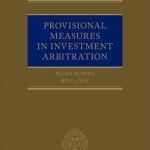 Provisional Measures in Investment Arbitration