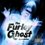 Tha Furley Ghost Compilation by Mac Dre / Various Artists