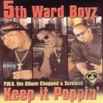 P.W.A. The Album: Keep It Poppin by 5th Ward Boyz