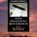 The Cambridge Companion to New Religious Movements