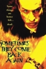 Sometimes They Come Back...Again (1996)