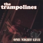 One Night Only by The Trampolines