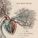 How Much the Heart Can Hold: Seven Stories on Love