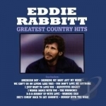 Greatest Country Hits by Eddie Rabbitt