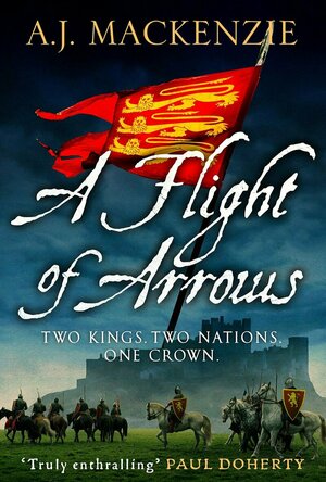 A Flight of Arrows (The Hundred Years War #1)