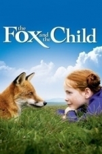 The Fox &amp; the Child (2007)