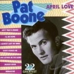 April Love by Pat Boone