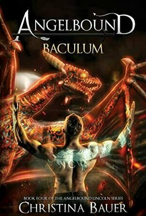 Baculum (Angelbound Lincoln #4)