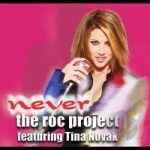 Never by Tina Novak / Roc Project