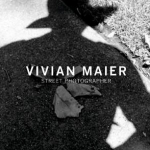 Vivian Maier: Street Photographer