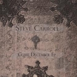 Come December by Steve Carroll