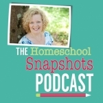 The Homeschool Snapshots Podcast