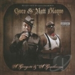 Gangsta and a Gentleman by Matt Blaque / Guce