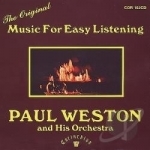 Music for Easy Listening (The Original) by Paul Weston &amp; His Orchestra