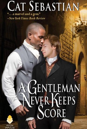 A Gentleman Never Keeps Score (Seducing the Sedgwicks, #2)