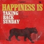 Happiness Is by Taking Back Sunday