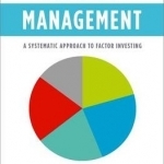 Asset Management: A Systematic Approach to Factor Investing