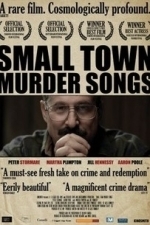 Small Town Murder Songs (2011)