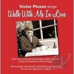 Walk with Me in Love by Victor Pinzon