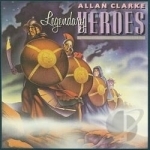 Legendary Heroes by Allan Clarke